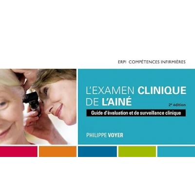 Abbildung von L&#039;examen clinique de l&#039;aîné, 2e édition Manuel + Numérique (60 mois): Guide d&#039;évaluation et surveillance