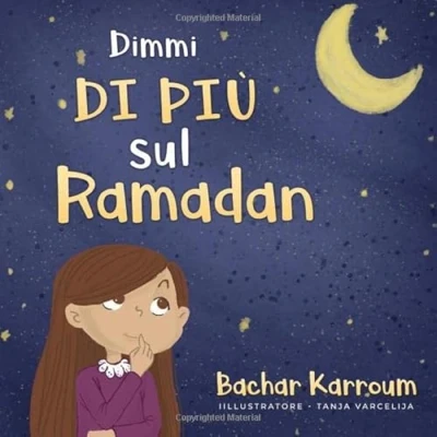 Abbildung von Dimmi di più sul Ramadan: (libri Islamici) (Islam per bambini, Band 3)