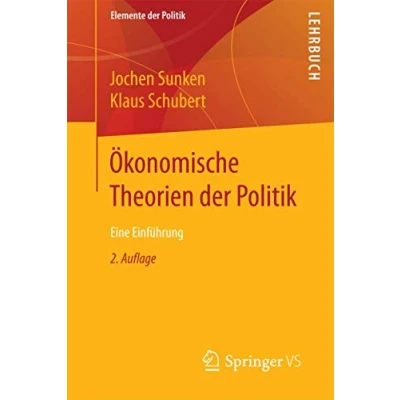 Abbildung von Ökonomische Theorien der Politik: Eine Einführung (Elemente Politik)