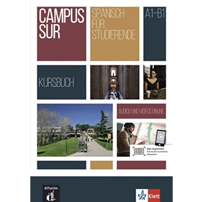 Abbildung von Campus Sur A1 B1: Kursbuch + Audios und Videos (online verfügbar): mit (Campus Sur: Spanisch für Studierende)