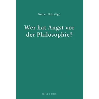 Abbildung von Wer hat Angst vor der Philosophie? (Fink 50 Jubiläum)
