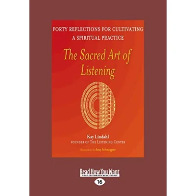 Abbildung von The Sacred Art of Listening: Forty Reflections for Cultivating a Spiritual Practice