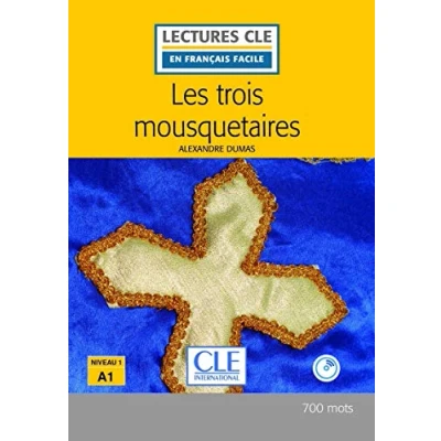 Abbildung von Les Trois Mousquetaires Livre + CD (Lectures CLE en français facile)