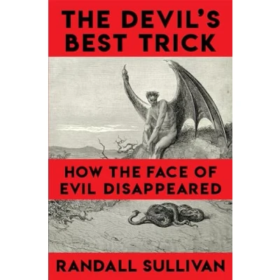 Abbildung von the Devil&#039;s Best Trick: How Face of Evil Disappeared
