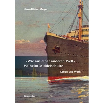 Abbildung von &quot;Wie aus einer anderen Welt&quot;, Wilhelm Middelschulte: Leben und Werk
