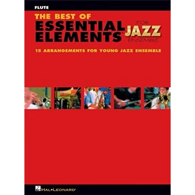 Abbildung von the Best of Essential Elements for Jazz Ensemble: 15 Selections from Ensemble Flute