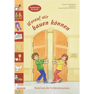 Abbildung von Worauf wir bauen können: Rund um die Erstkommunion. Begleitmappe für Kinder (Sakramentenkurse)