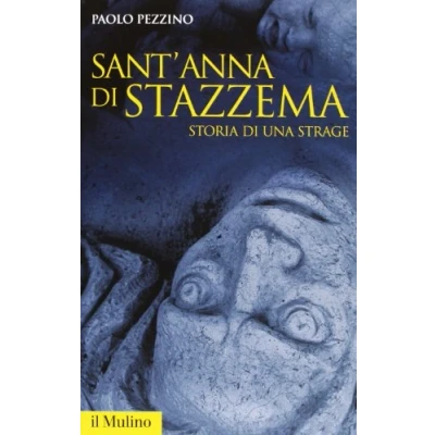 Abbildung von Sant&#039;Anna di Stazzema. Storia una strage (Storica paperbacks, Band 102)