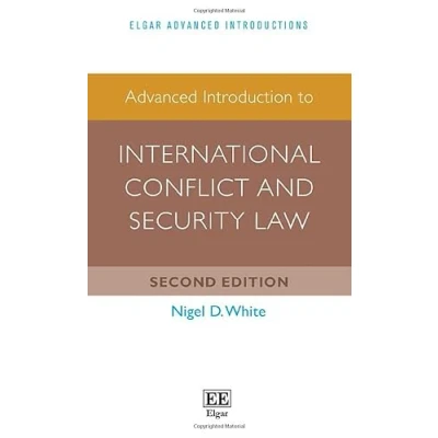 Abbildung von Advanced Introduction to International Conflict and Security Law (Elgar Introductions)
