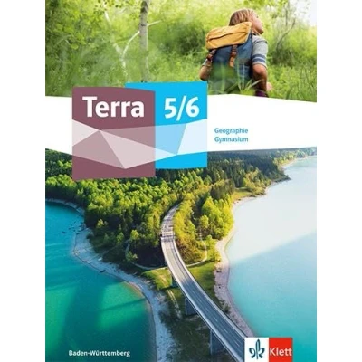 Abbildung von Terra Geographie 5/6. Ausgabe Baden Württemberg Gymnasium: Schulbuch Klasse 5/6 (TERRA Geographie. ab 2023)