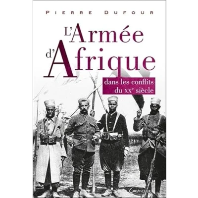 Abbildung von L&#039;Armée d&#039;Afrique Dans les conflits du XX siècle
