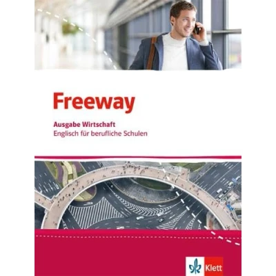 Abbildung von Freeway Wirtschaft. Englisch für berufliche Schulen: Schulbuch (Freeway. Schulen. Ausgabe ab 2016)