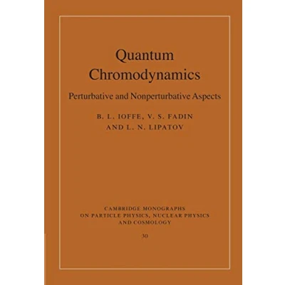 Abbildung von Quantum Chromodynamics: Perturbative and Nonperturbative Aspects (Cambridge Monographs on Particle Physics, Nuclear Physics Cosmology, 30, Band 30)