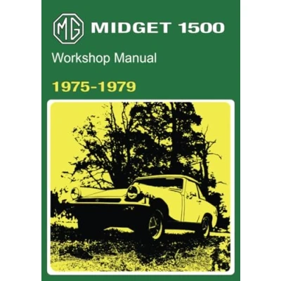 Abbildung von MG Midget 1500 Workshop Manual 1975 1979: AKM 4071B (Official Manuals)