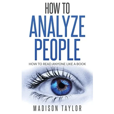 Abbildung von How To Analyze People: Read Anyone Like A Book