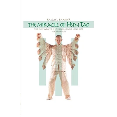 Abbildung von The Miracle of Hsin Tao: Easy Way to Self Healing and Long Life