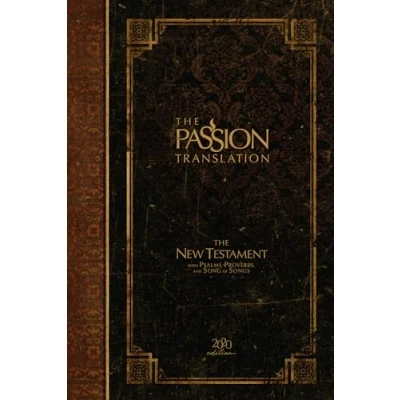 Abbildung von The Passion Translation: New Testament with Psalms, Proverbs and Song of Songs