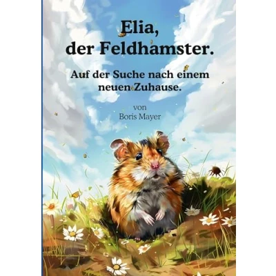 Abbildung von Elia, der Feldhamster.: Auf Suche nach einem neuen Zuhause.
