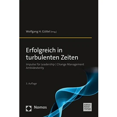 Abbildung von Erfolgreich in turbulenten Zeiten: Impulse für Leadership Change Management Ambidexterity
