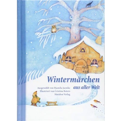 Abbildung von Wintermärchen aus aller Welt: Sechsundsiebzig Märchen in sieben Kapiteln