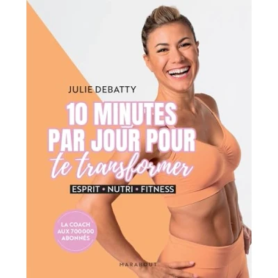 Abbildung von 10 minutes par jour pour te transformer: Esprit Nutri Fitness
