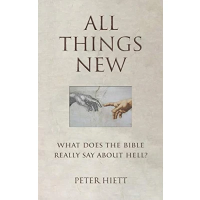 Abbildung von All Things New: What Does the Bible Really Say About Hell?