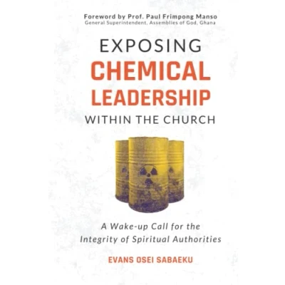 Abbildung von Exposing Chemical Leadership within the Church: A Wake Up Call for Integrity of Spiritual Authorities