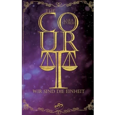 Abbildung von The Court: Wir sind die Einheit: Dark Romance, Reverse Harem
