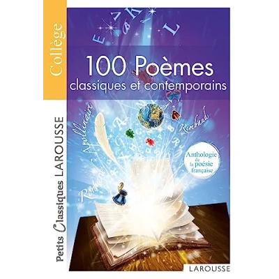 Abbildung von 100 poemes classiques et contemporains: Anthologie de la poésie française
