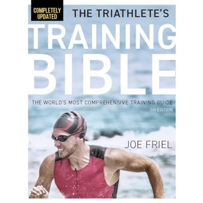 Abbildung von The Triathlete&#039;s Training Bible: World&#039;s Most Comprehensive Guide, 5th Edition