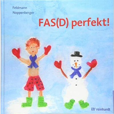 Abbildung von FAS(D) perfekt!: Ein Bilderbuch zum Fetales Alkoholsyndrom bzw. Fetale Alkoholspektrumstörung
