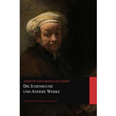 Abbildung von Die Judenbuche und Andere Werke (Graphyco Deutsche Klassiker)