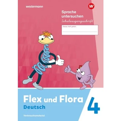 Abbildung von Flex und Flora Ausgabe 2021: Heft Sprache untersuchen 4 (Schulausgangsschrift) Verbrauchsmaterial