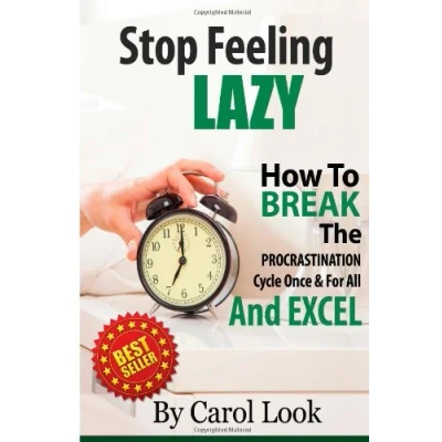 Abbildung von Stop Feeling Lazy: How To Break The Procrastination Cycle Once And For All Excel