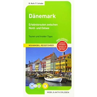 Abbildung von Dänemark: Erlebnisrouten durch das Königreich zwischen Nord und Ostsee: Wohnmobil Reiseführer (MOBIL &amp; AKTIV ERLEBEN Reiseführer: Touren Insider Tipps)