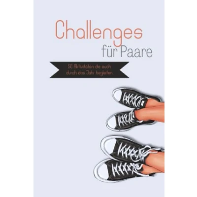 Abbildung von Challenges für Paare: 52 unvergessliche Erinnerungen die Euch durch das Jahr Begleiten Fotoalbum mit außergewöhnlichen Date Bucketlist Paare zum ausfüllen