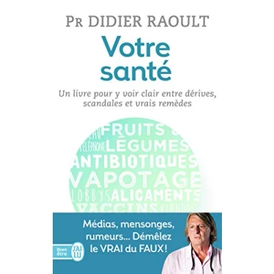 Abbildung von Votre santé: Un livre pour y voir clair entre scandales, dérives et vrais remèdes
