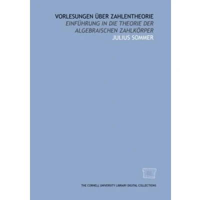 Abbildung von Vorlesungen über zahlentheorie: einführung in die theorie der algebraischen zahlkörper