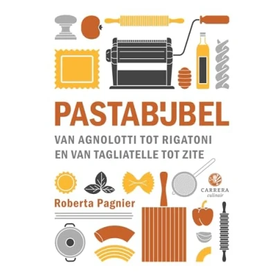 Abbildung von Pastabijbel: van agnolotti tot rigatoni en tagliatelle zite (Kookbijbels)