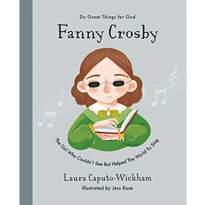 Abbildung von Fanny Crosby: the Girl Who Couldn&#039;t See but Helped World to Sing (Do Great Things for God)