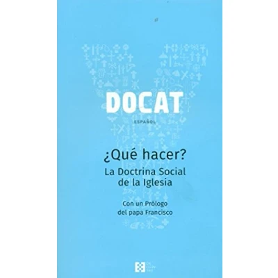 Abbildung von DOCAT : ¿qué hacer? la doctrina social de Iglesia (YOUCAT)