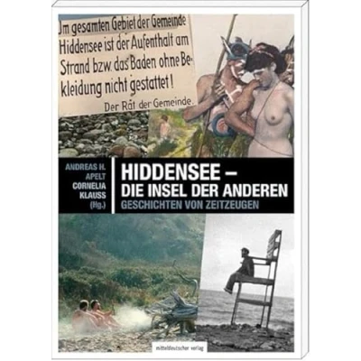 Abbildung von Hiddensee die Insel der Anderen: Geschichten von Zeitzeugen