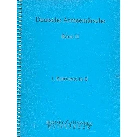 Abbildung von Deutsche Armeemärsche: Parademärsche für Fußtruppen. Band 2. Blasorchester. Klarinette in B I.