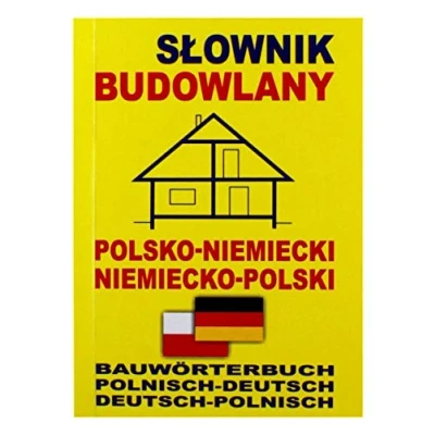 Abbildung von Slownik budowlany polsko niemiecki niemiecko polski: Bauwörterbuch Polnisch Deutsch