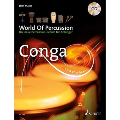 Abbildung von World Of Percussion: Conga: Die neue Percussion Schule für Anfänger. Band 1. Conga. Lehrbuch. (Schott Pro Line, 1)