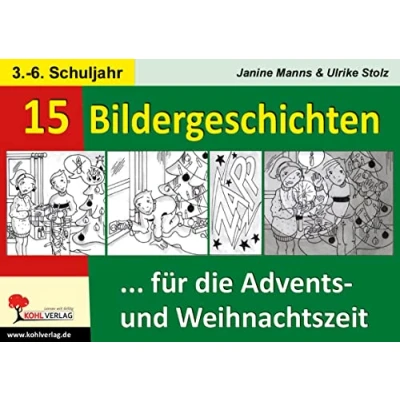 Abbildung von 15 Bildergeschichten ... für die Advents und Weihnachtszeit: Kopiervorlagen zum Einsatz in der &amp; Weihnachtszeit 30