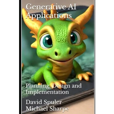Abbildung von Generative AI Applications: Planning, Design and Implementation (Generative Programming in C++)