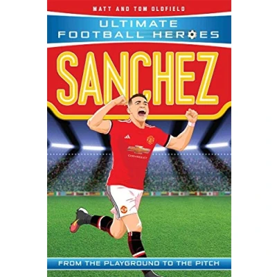 Abbildung von Sanchez: From the Playground to Pitch (Ultimate Football Heroes)