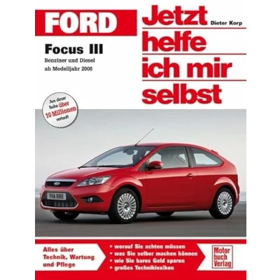 Abbildung von Ford Focus III / Benziner und Diesel ab Modelljahr 2008 (Jetzt helfe ich mir selbst)