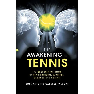 Abbildung von THE AWAKENING IN TENNIS: BEST MENTAL BOOK for Tennis Players, Athletes, Coaches and Parents